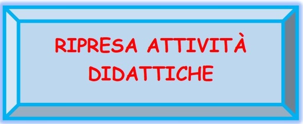 RIPRESA DELLE ATTIVITÀ DIDATTICHE IN PRESENZA DAL 30 MARZO
